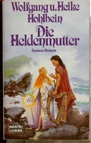 Hohlbein, Heike Die Heldenmutter: Fantasy-Roman