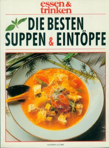 Angabe, ohne Die besten Suppen & Eintöpfe - essen & trinken