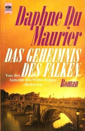 Du Maurier, Daphne Das Geheimnis des Falken