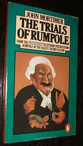 Mortimer, John The Trials of Rumpole