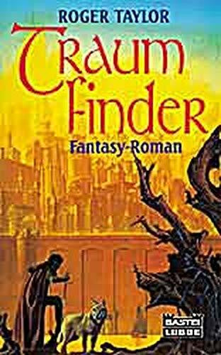 Taylor, Roger Traumfinder (Fantasy. Bastei Lübbe Taschenbücher)