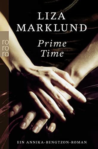 Dahmann, Susanne Prime Time (Ein Fall für Annika Bengtzon, Band 3)