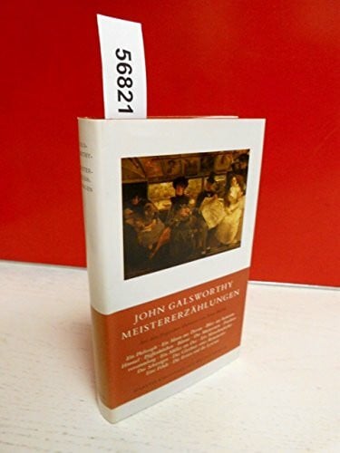 GALSWORTHY, John Meistererzählungen