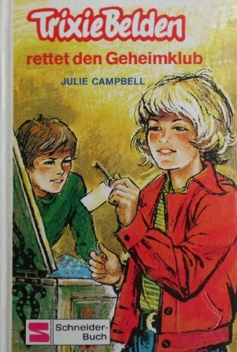 Campbell, Julie Trixie Belden rettet den Geheimklub