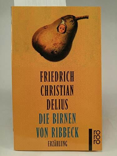 Delius, Friedrich Christian Die Birnen von Ribbeck