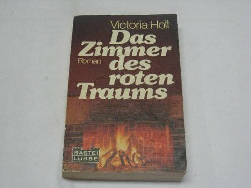 Holt, Victoria Das Zimmer des roten Traums.