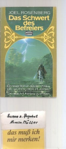 Rosenberg, Joel Das Schwert des Befreiers: Die Hüter der Flamme (Fantasy. Bastei Lübbe Taschenbücher)