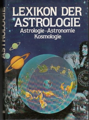 Becker, Udo (bearb.) Lexikon der Astrologie. Astrologie, Astronomie, Kosmologie