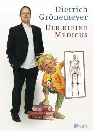 Grönemeyer, Dietrich Der kleine Medicus