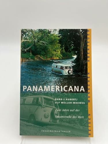 Thaler, Monika Sierra, Bd.2, Panamericana: 2 Jahre auf der Traumstrasse der Welt (Sierra bei Frederking & Thaler)
