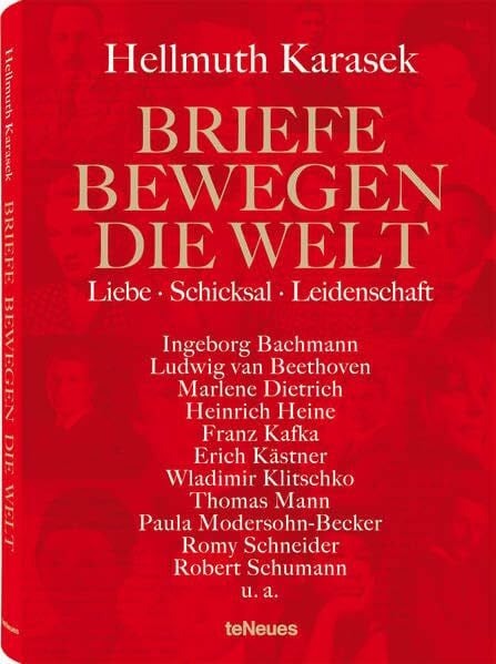 Karasek, Hellmuth Briefe bewegen die Welt, Bd 2: Liebe, Schicksal, Leidenschaft