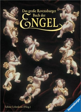 Satter, Maria Das große Ravensburger Buch der Engel