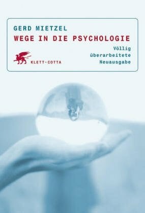 Mietzel, Gerd Wege in die Psychologie