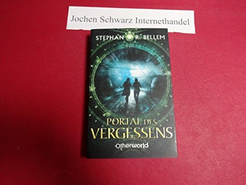 Stephan R. Bellem Portal des Vergessens