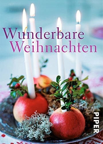 Seidl, Gerhard Wunderbare Weihnachten: Zum Schmökern, Schmunzeln, Staunen