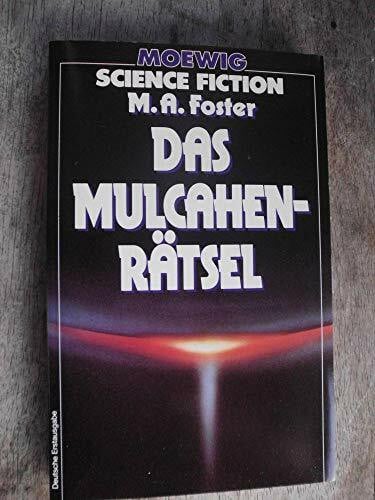 Foster, M. A. Das Mulcahen Rätsel. ( Science Fiction).