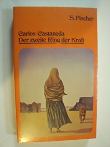 Castaneda, Carlos Der zweite Ring der Kraft