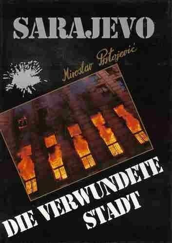 miroslav-prstojevic-emil-grebenar SARAJEVO, die verwundete Stadt (Zeit-Zeugnis, Bildband)