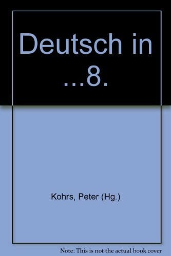Peter Kohrs Deutsch in ...8