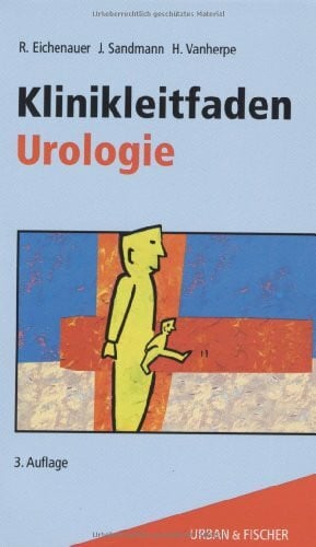 Vanherpe, Harald Klinikleitfaden Urologie: Untersuchung-Diagnostik-Therapie-Notfall