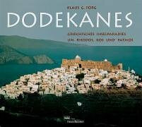 Förg, Klaus G Dodekanes. Griechisches Inselparadies um Rhodos, Kos und Patmos