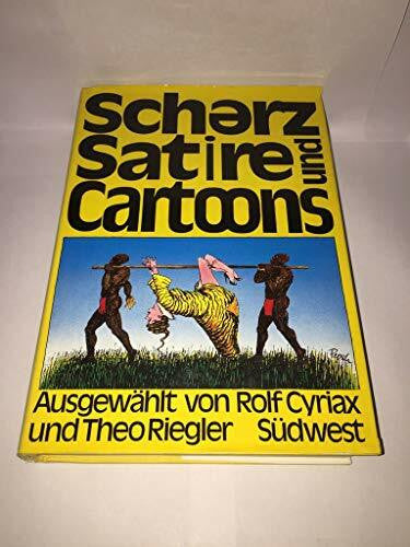 CYRIAX, ROLF & THEO RIEGLER. Scherz, Satire und Cartoons