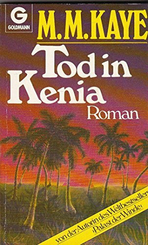 Kaye, Mary M. Tod in Kenia