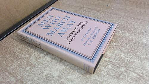 Parsons, I.M. Men Who March Away: Poems of the First World War (Paperback)