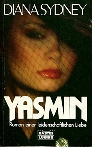Sydney, Diana Yasmin (Allgemeine Reihe. Bastei Lübbe Taschenbücher)