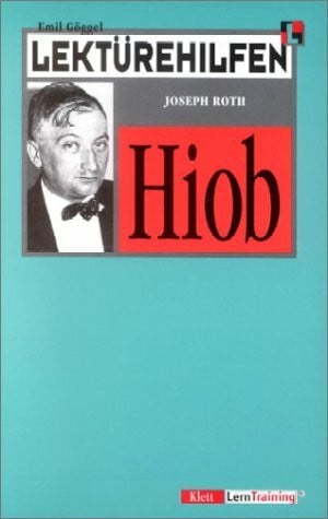 Göggel, Emil Lektürehilfen Joseph Roth 'Hiob'