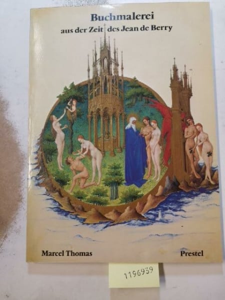Marcel Thomas Buchmalerei aus der Zeit des Jean de Berry