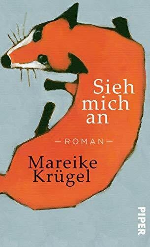 Krügel, Mareike Sieh mich an: Roman
