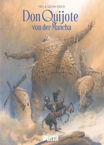 Brizzi, Paul Don Quijote von der Mancha (Graphic Novel): Nach dem Werk von Miguel de Cervantes