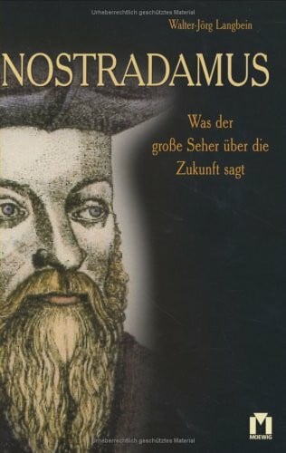 Nostradamus: Was der große Seher über die Zukunft sagt