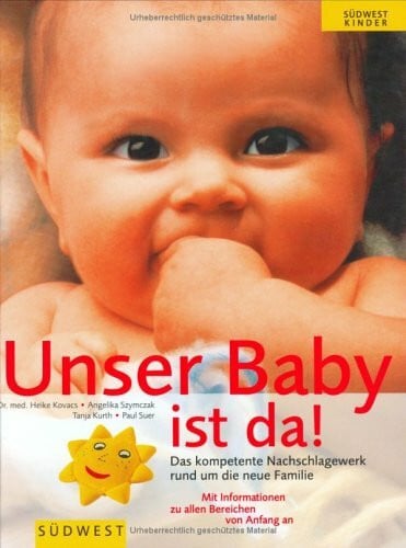 Kurth, Tanja Unser Baby ist da!