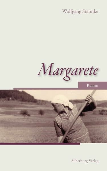 Stahnke, Wolfgang Margarete: Roman