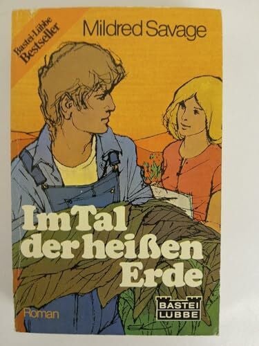 Savage, Mildred Im Tal der heißen Erde.