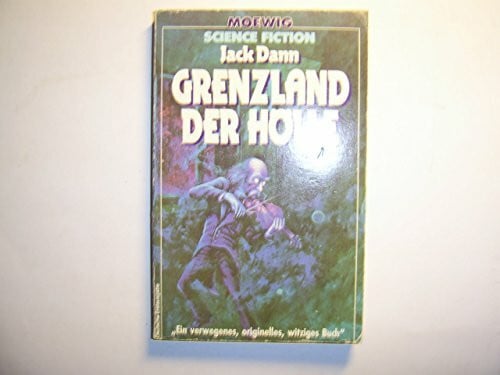 DANN, JACK Grenzland der Hölle. ( Moewig Science Fiction).