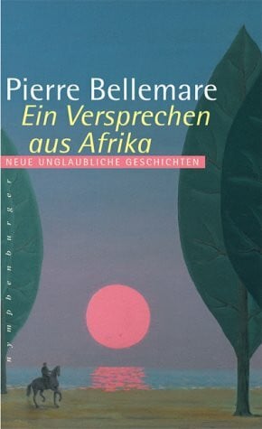Bellemare, Pierre Ein Versprechen aus Afrika