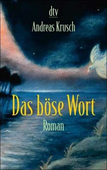 Krusch, Andreas Das böse Wort