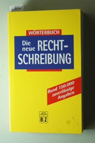 Buch und Zeit Die neue Rechtschreibung,