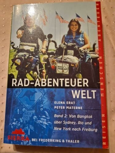 Nehberg, Rüdiger Rad-Abenteuer Welt / Von Bangkok über Sydney, Rio und New York nach Freiburg (Sierra bei Frederking & Thaler)