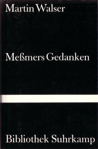 Walser, Martin Meßmers Gedanken (Bibliothek Suhrkamp)