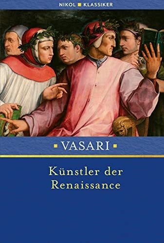Vasari, Giorgio Künstler der Renaissance