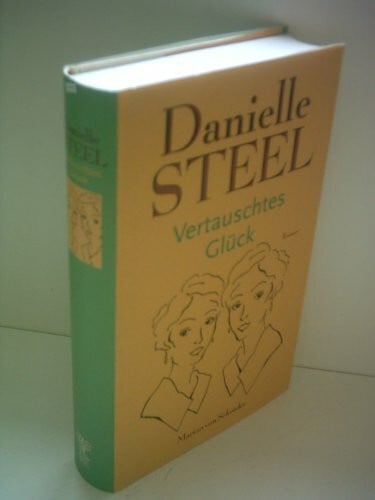 Steel, Danielle Vertauschtes Glück (Belletristik)