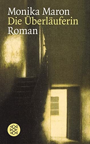 Maron, Monika Die Überläuferin: Roman