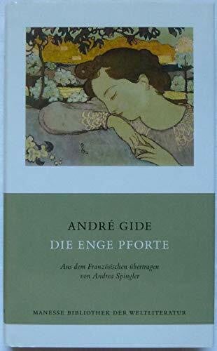 Gide, André Die enge Pforte: Roman. Nachw. v. Christina Viragh
