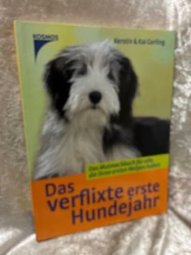 Gerling, Kerstin und Kai Das verflixte erste Hundejahr