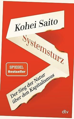 Wakounig, Gregor Systemsturz: Der Sieg der Natur über den Kapitalismus | »Kohei Saito ist der neue Piketty.« Berliner Morgenpost