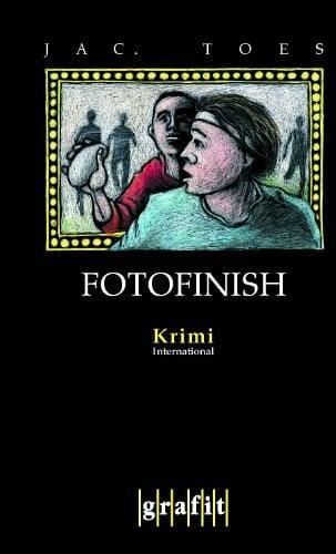 Schäfer, Stefanie Fotofinish: Kriminalroman (Grafitäter und Grafitote)